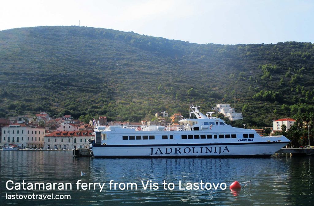 Fast ferry catamaran Vis via Hvar or Split to Lastovo